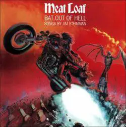 Meat Loaf : Bat Out of Hell